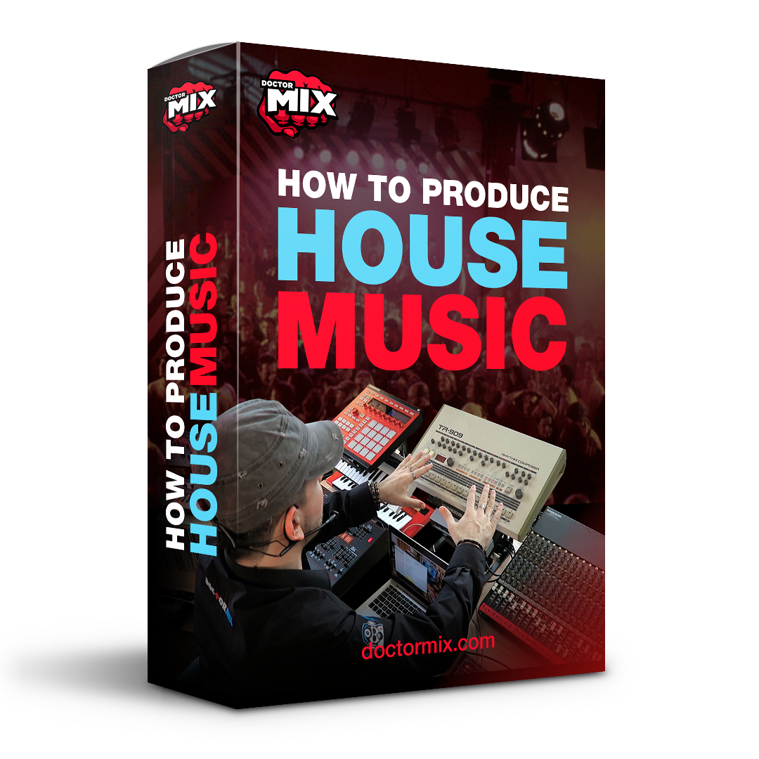 How To Produce House Music — online course by Doctor Mix